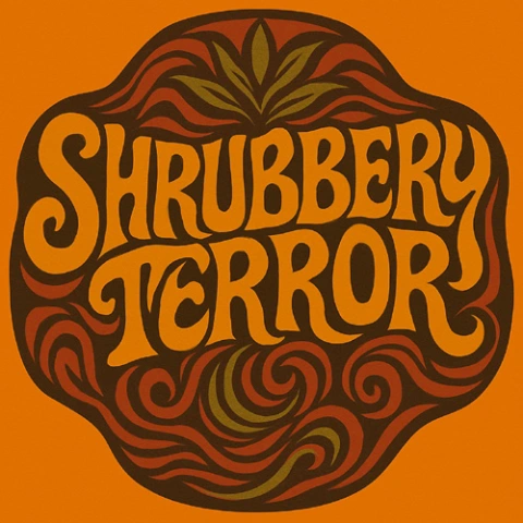 Shrubbery Terror
