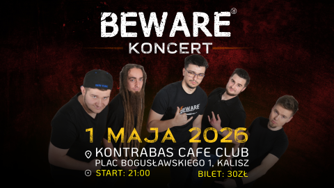 Koncert BEWARE || Kalisz || 01.05.2026