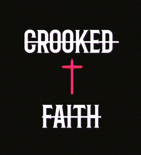 CROOKED FAITH