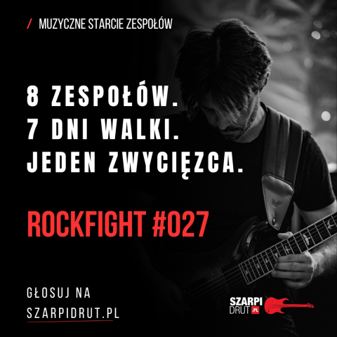 Szarpidrut presents: RockFight #027