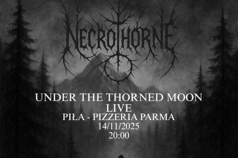 Już Dziś Necrothorne Zagra W Pizzeri Parma W Pile