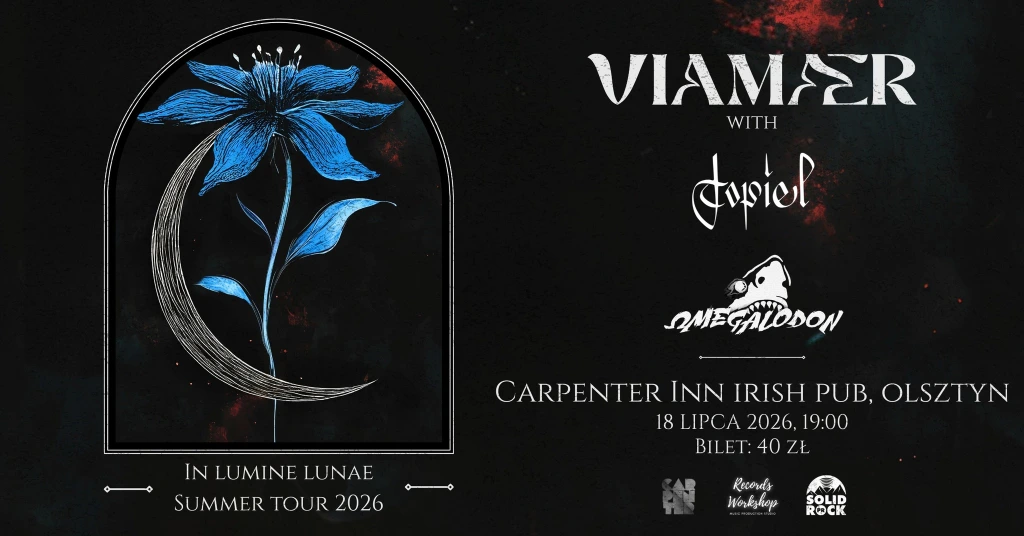 In lumine lunae • Summer Tour 2026 • Viamaer / Topiel / Omegalodon