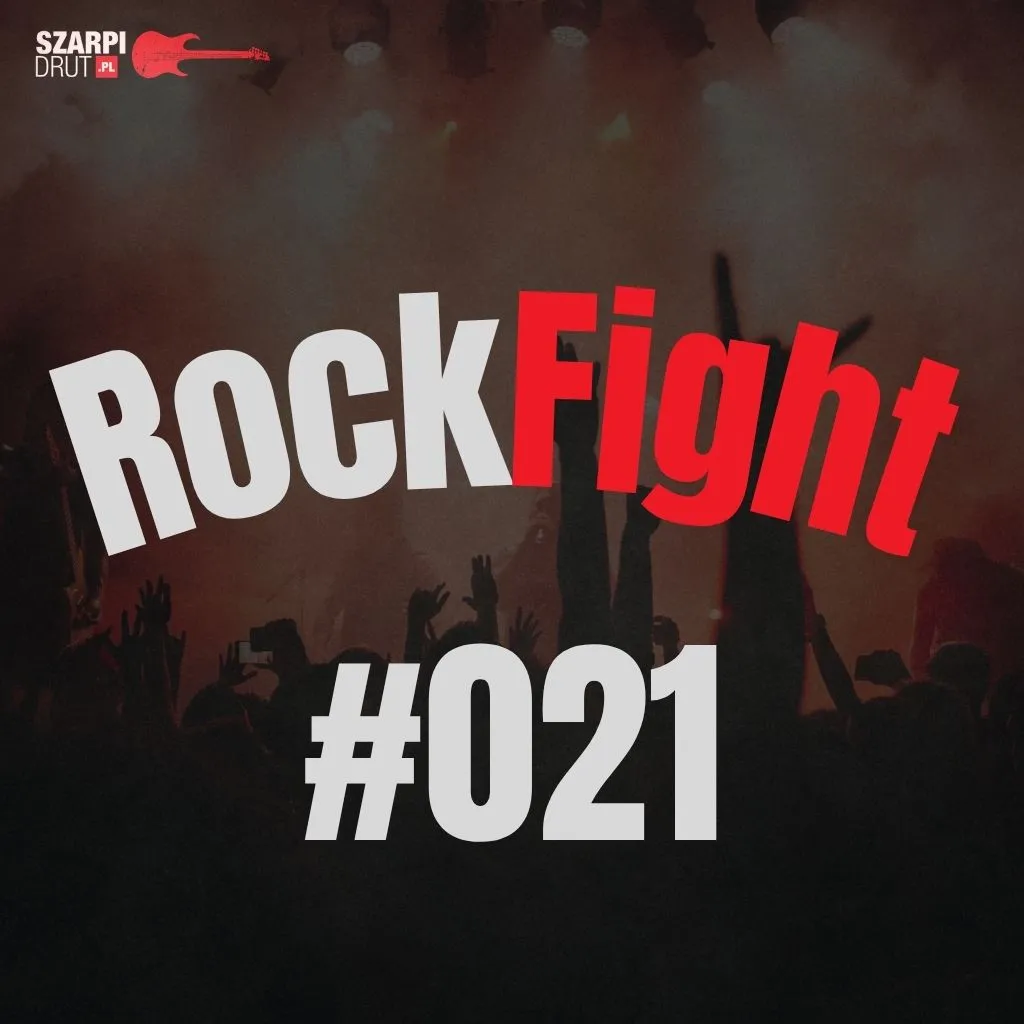 Szarpidrut presents: RockFight #021