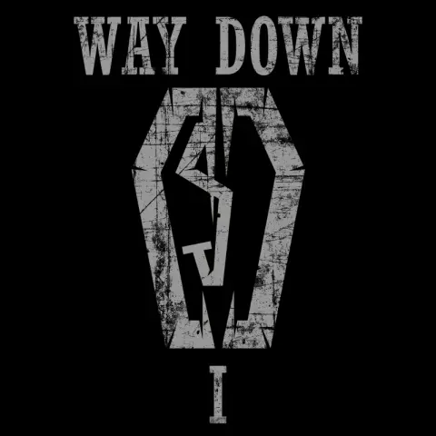 WAY DOWN