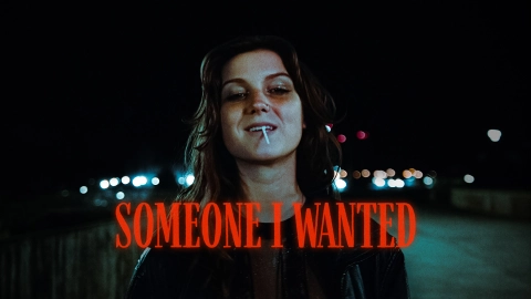 Someone I Wanted (Official Music Video)
