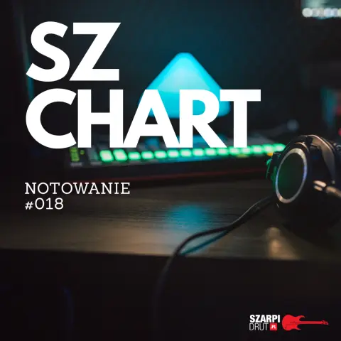 SZ · CHART #018 – NOWE NOTOWANIE