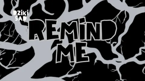 Remind me