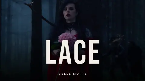 Belle Morte - Lace (Official Music Video)