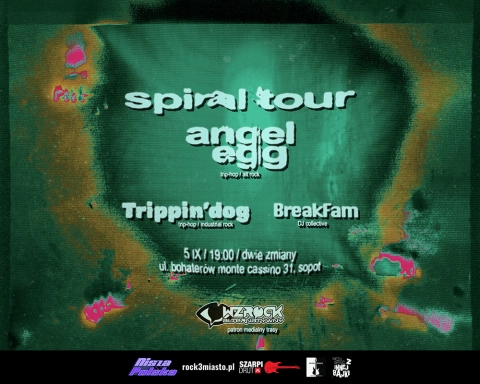 Spiral Tour  angel egg/Trippin'dog/BreakFam