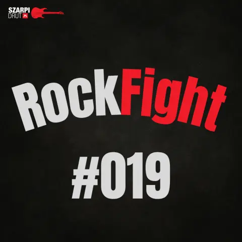 RockFight #019 – ruszyła kolejna bitwa zespołów na Szarpidrut.pl