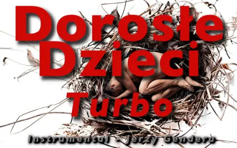 Dorosłe dzieci - Turbo