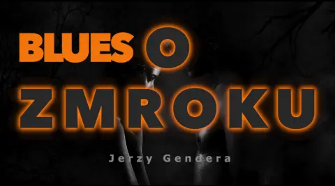 "Blues o zmroku"