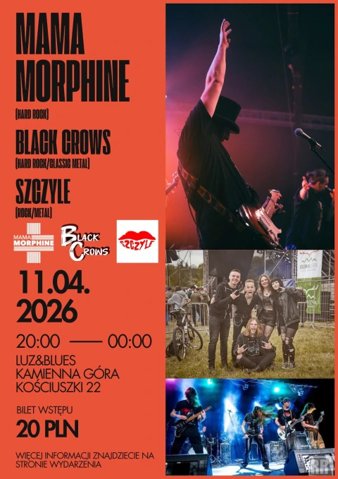 MAMAMORPHINE + BLACK CROWS + SZCZYLE