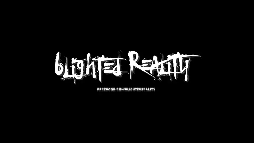 Blighted Reality