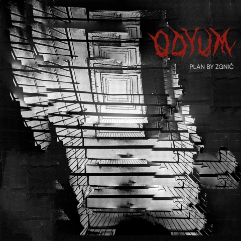 ODYUM - premiera płyty: „Plan by zgnić”