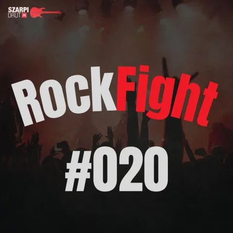 Szarpidrut presents: RockFight #020