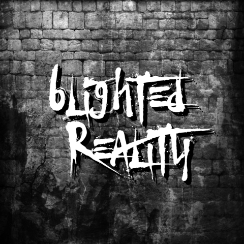 Blighted Reality